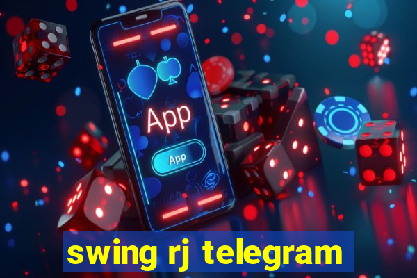 swing rj telegram